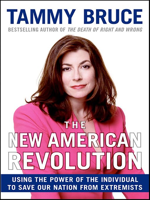 Title details for The New American Revolution by Tammy Bruce - Available